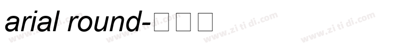 arial round字体转换